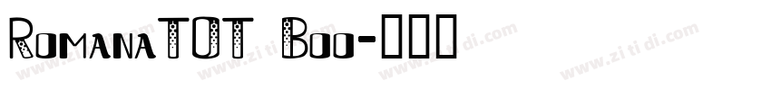 RomanaTOT Boo字体转换